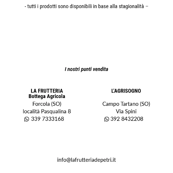 Listino online : Listino La Frutteria De Petri Forcola (SO) Località Pasqualina, 8